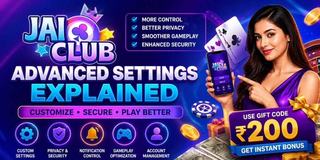 Jai Club Advanced Settings Explained